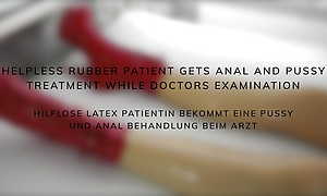 Rubber Patient Gets Anal and Pussy Treatment For ages c in depth Doctors Examination in The Asylum